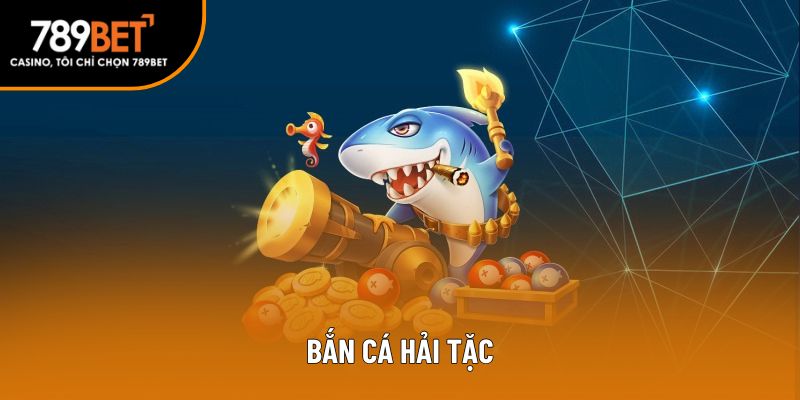 bắn cá hải tặc